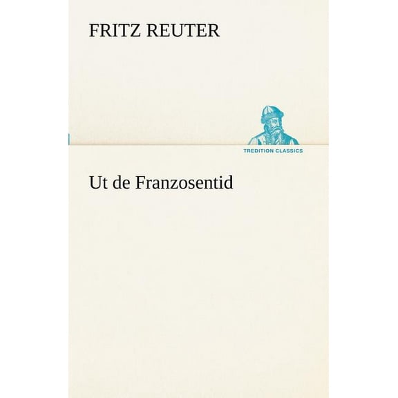 UT de Franzosentid (Paperback)