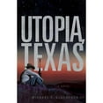 thumbnail image 1 of Pre-Owned Utopia, Texas: A Novel, 9781608324163, 1608324168, Hardcover, 1 edition, 1 of 1