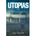 thumbnail image 1 of UTOPIAS - Book 0: Climate Crisis (Paperback) by Don Viecelli, 1 of 1