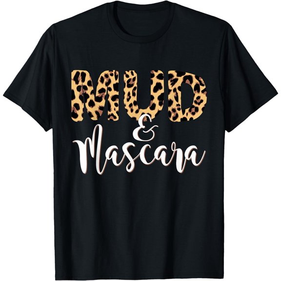 UTV Mud And Mascara Funny Side By Side Riding UTV SXS T-Shirt