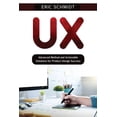 thumbnail image 1 of UX: Advanced Method and Actionable Solutions UX for Product Design Success, (Paperback), 1 of 1