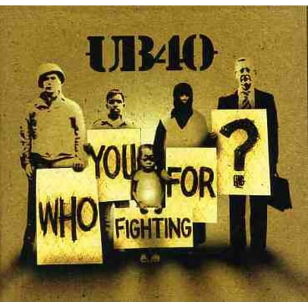 Ub40 - Who You Fighting For? - Music & Performance - CD