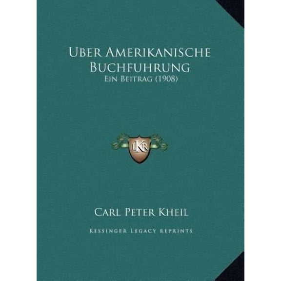Uber Amerikanische Buchfuhrung: Ein Beitrag (1908) Hardcover