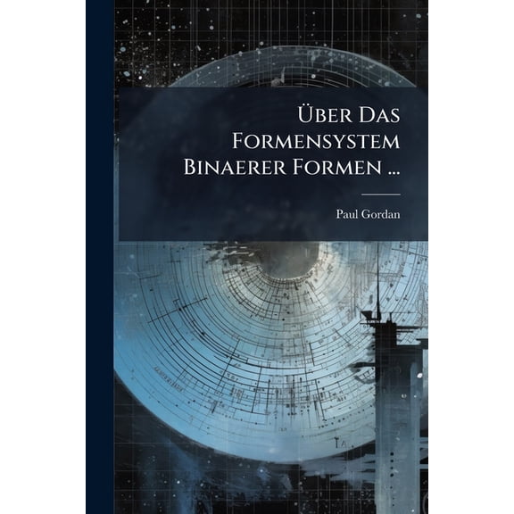 ber Das Formensystem Binaerer Formen ... (Paperback)