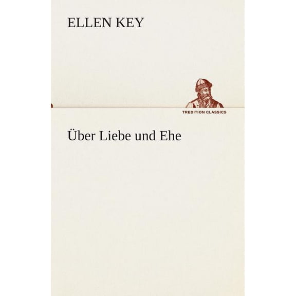 Uber Liebe Und Ehe (Paperback)