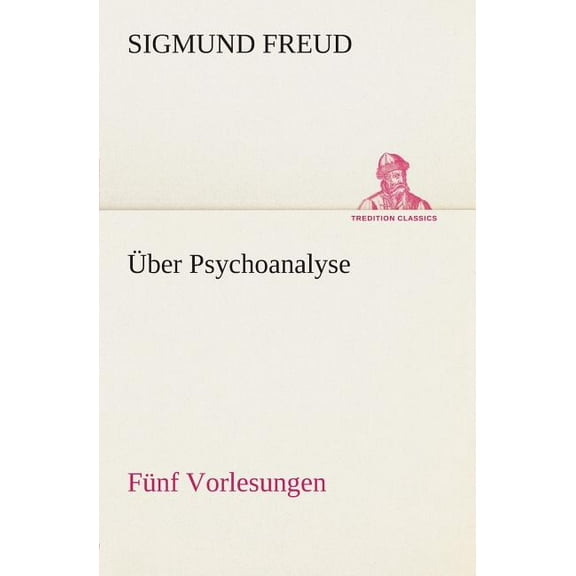 Uber Psychoanalyse Funf Vorlesungen (Paperback)