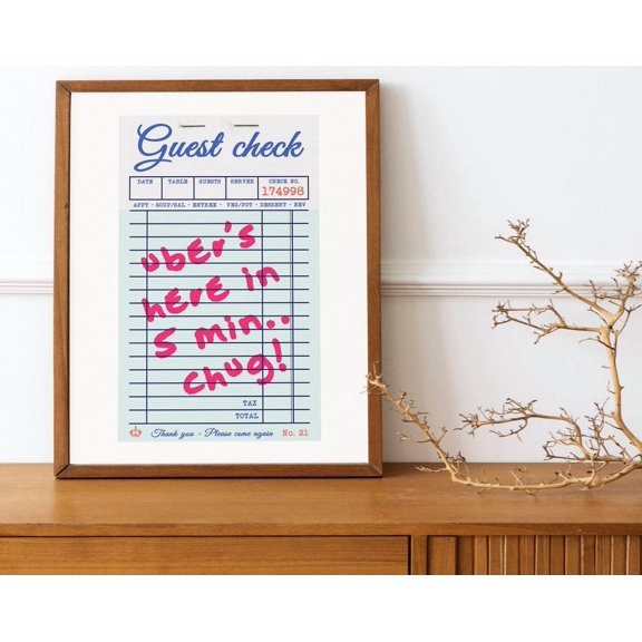 Uber'S Here In 5 Min Chug Travel Art Uber Ride Note Wall Art Check Receipt Art Kitchen Decor Kitchen Wall Art Taxi Life Life Art