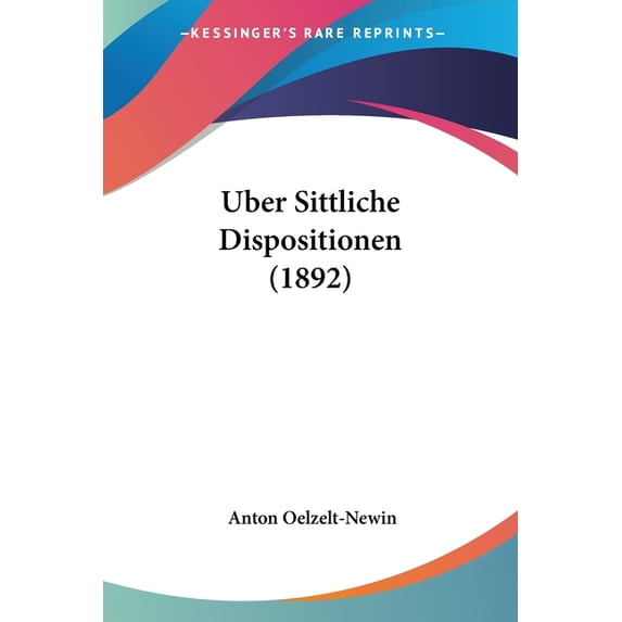 Uber Sittliche Dispositionen (1892) (Paperback)