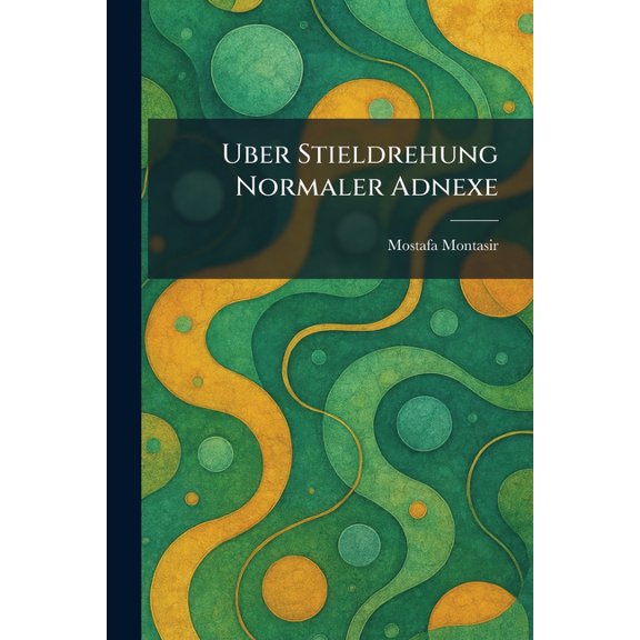 Uber stieldrehung normaler adnexe, (Paperback)