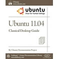 Ubuntu 11.04 Classic Desktop Guide - Walmart.com