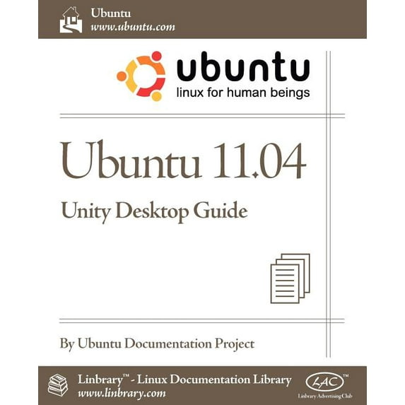 Ubuntu 11.04 Unity Desktop Guide Paperback 1596822589 9781596822580 Ubuntu Documentation Project