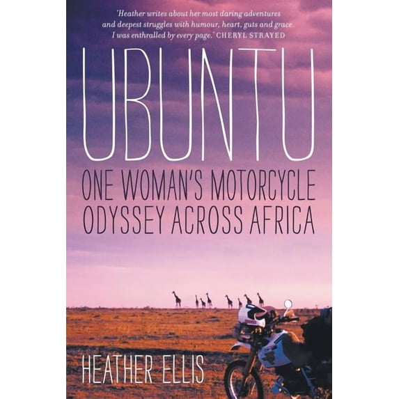 Ubuntu: One Woman's Motorcycle Odyssey Across Africa, (Paperback)