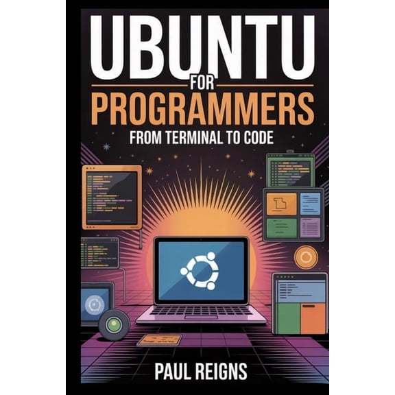 Logic Flow Ubuntu for Programmers: From Terminal to Code, (Paperback)