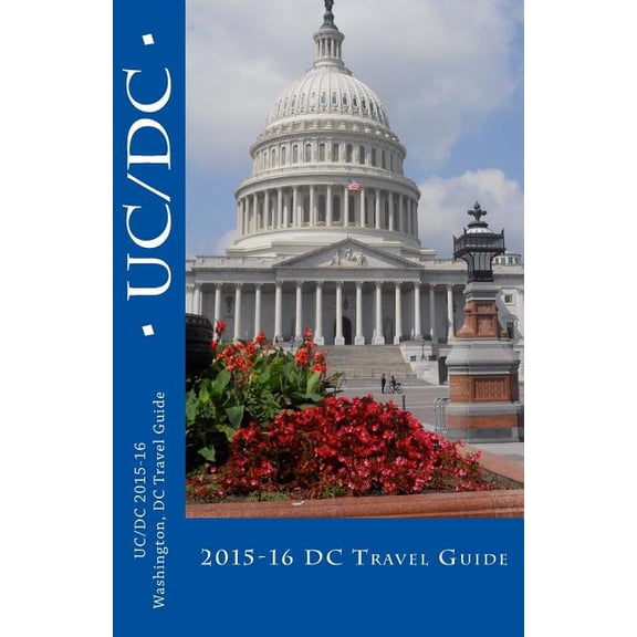Uc/DC : A Washington, DC Travel Guide (Paperback)