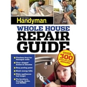 Uc Family Handyman Whole House Repair Guide Over 300 Step-By-Step Repairs! Paperback by Editors of Family Handyman