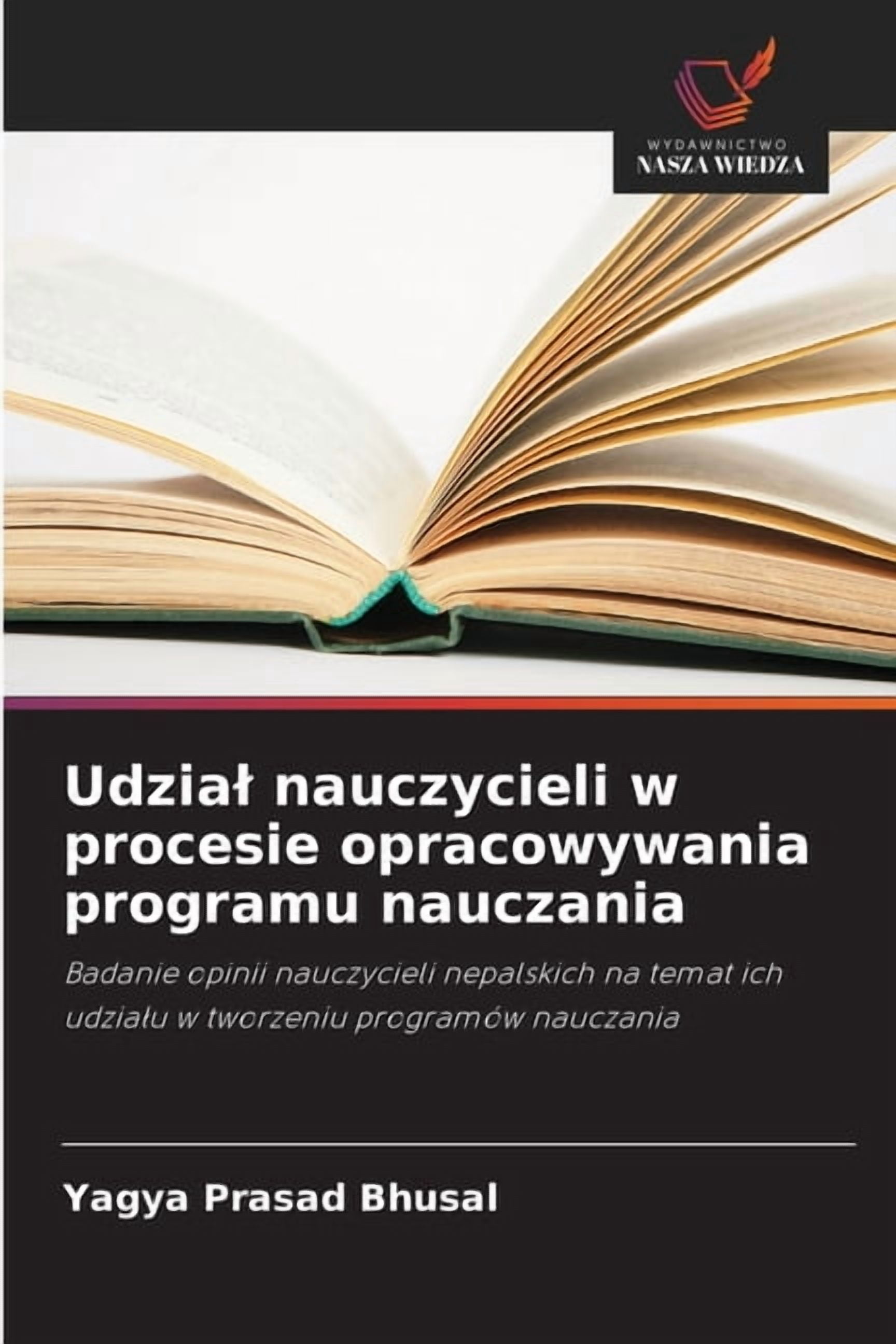 Udzial nauczycieli w procesie opracowywania programu nauczania, (Paperback)