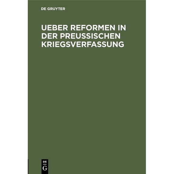 Ueber Reformen in der preuÃischen Kriegsverfassung, (Hardcover)