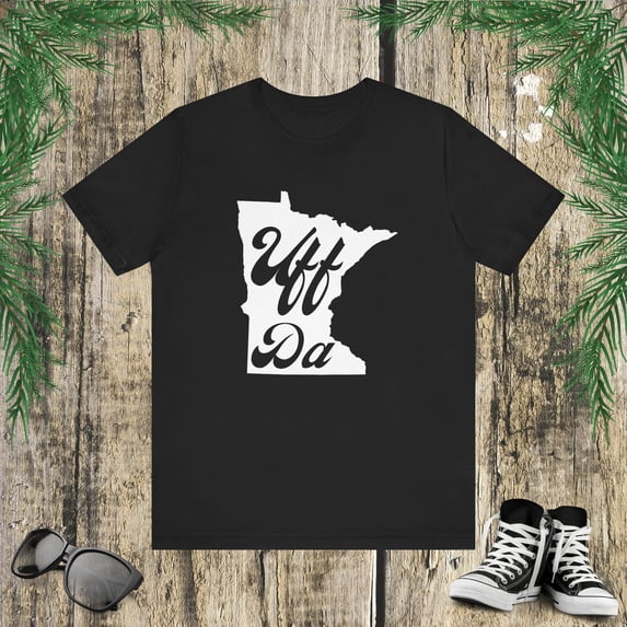Uff Da. Funny Minnesota saying Midwestern saying MIN shape Unisex T-shirt