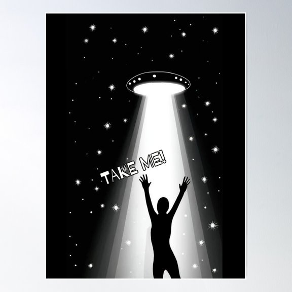 Ufo Abduction Design. "Take Me". Text Version. Poster Wall Art, Modern Wall Decor For Living Room Bedroom, 12x18 UNFRAMED