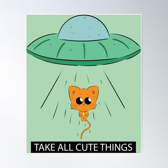Ufo, Alien Taking All Cute Thing Poster Wall Art, Modern Wall Decor For Living Room Bedroom, 8x12 UNFRAMED