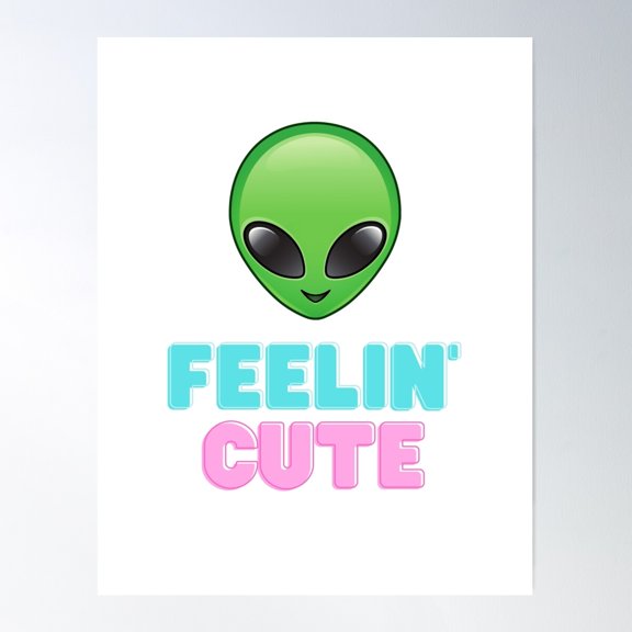 Ufo Feelin' Cute - U.F.O. Green Alien Feeling Cute Poster Wall Art, Modern Wall Decor For Living Room Bedroom, 12x18 UNFRAMED
