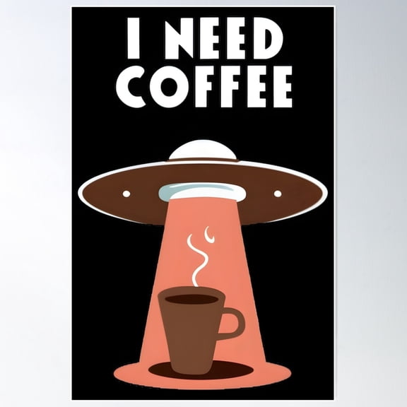 Ufo Need Coffee ,Ufo Steals Coffee Poster Wall Art, Modern Wall Decor For Living Room Bedroom, 8x12 UNFRAMED