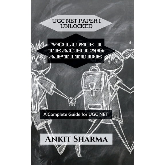 Ugc Net Paper I Unlocked: VOLUME I TEACHING APTITUDE: A Complete Guide for UGC NET, (Hardcover)