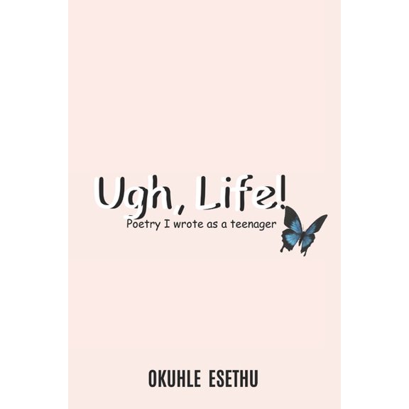 Ugh, Life!, (Paperback)