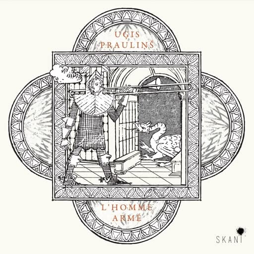 Ugis Praulins Ugis Praulins: L'Homme Armé (CD) Album