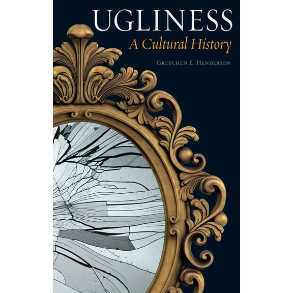 Ugliness : A Cultural History (Paperback)