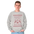thumbnail image 1 of Ugly Christmas Naughty is New Nice Sweatshirt for Men or Women Brisco Brands L, 1 of 6