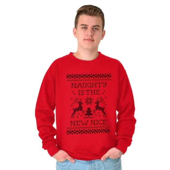 Ugly Christmas Naughty is New Nice Sweatshirt for Men or Women Brisco Brands X