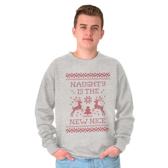 Ugly Christmas Naughty is New Nice Sweatshirt for Men or Women Brisco Brands X