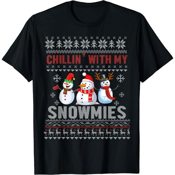 Ugly Christmas Snowman Chillin WIth My Snowmies Shirt- Xmas T-Shirt