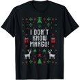thumbnail image 1 of Ugly Christmas Sweater I Don't Know Margo T-Shirt, 1 of 3
