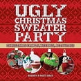 thumbnail image 1 of Pre-Owned Ugly Christmas Sweater Party: Christmas Crafts, Recipes, Activities (Paperback) 1454709898 9781454709893, 1 of 1