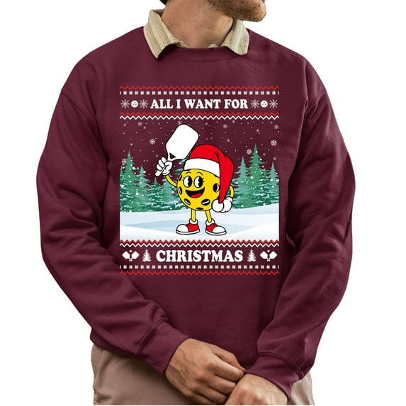 Ugly Christmas Sweater, Christmas Sweatshirt, All I Want for Christmas is Pickleball Ugly Christmas Sweater, Pickleball Christmas Sweater, Ugly Christmas Sweater for Pickleball Players