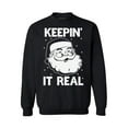 thumbnail image 1 of Awkward Styles Keepin' It Real Christmas Sweatshirt Funny Santa Christmas Sweatshirt for Men for Women Xmas gifts Christmas Sweater Keepin' It Real Holiday Sweatshirt, 1 of 5