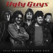 Ugly Guys - Still Twenty-five In Your Head - Music & Performance - CD