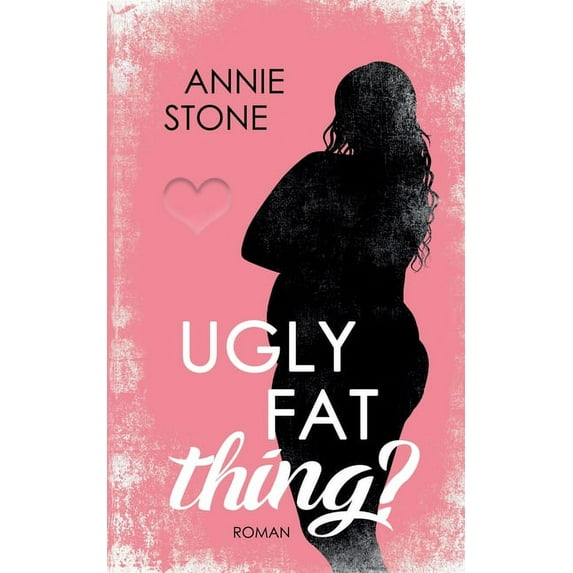 Ugly fat thing? (Paperback)