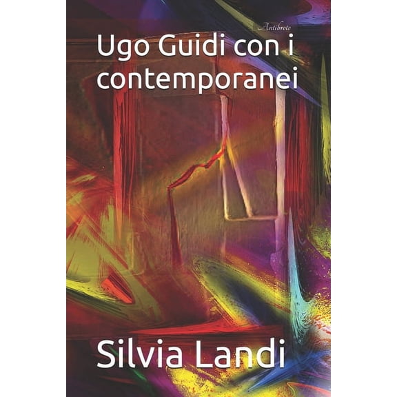 Ugo Guidi con i contemporanei, (Paperback)