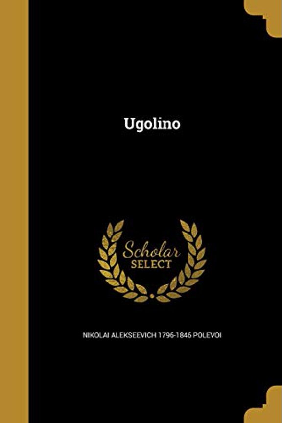 Ugolino Russian Edition Paperback 1373456639 9781373456632 Nikolai Alekseevich 1796-1846 Polevoi