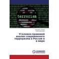thumbnail image 1 of Ugolovno-Pravovoy Analiz Sovremennogo Terrorizma V Rossii I V Mire (Paperback), 1 of 1