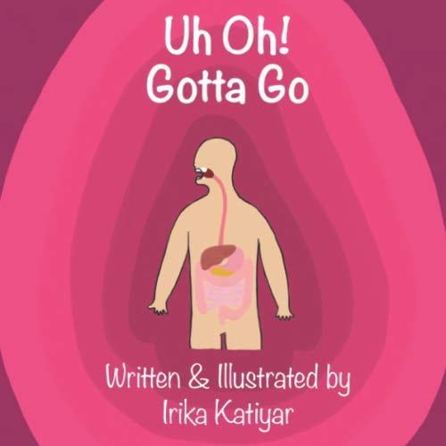 Pre-Owned Uh Oh! Gotta Go: Digestive System for Kids Paperback