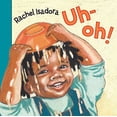 thumbnail image 1 of Pre-Owned Uh-Oh! Hardcover Rachel Isadora, 1 of 1