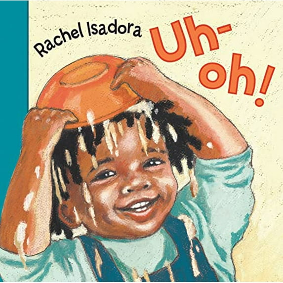 Pre-Owned Uh-Oh! Hardcover Rachel Isadora