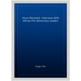 thumbnail image 1 of Pre-Owned Uhuru Revisited: Interviews with African Pro-democracy Leaders (Paperback) by Ron Singer, 1 of 1