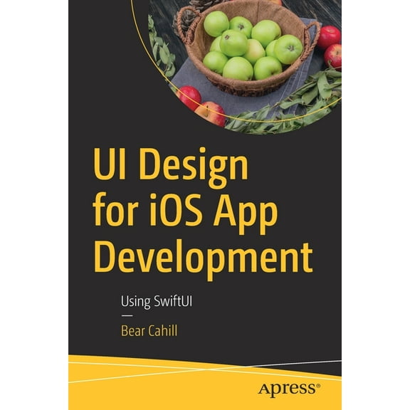 Ui Design for IOS App Development: Using Swiftui, (Paperback)