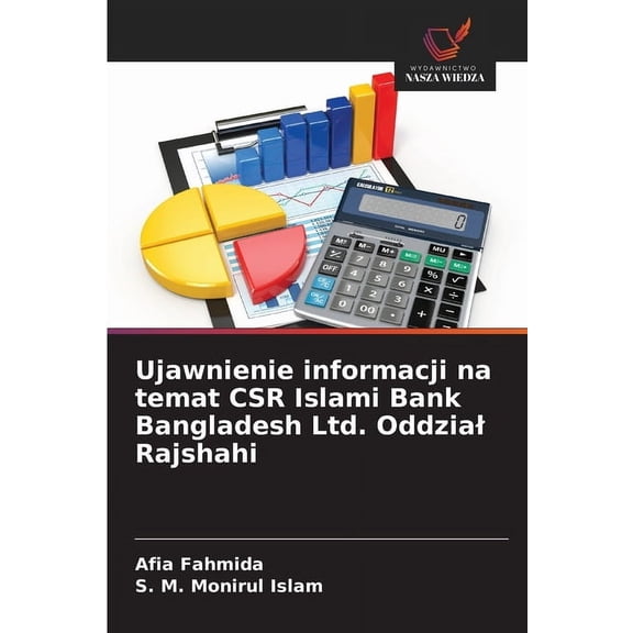 Ujawnienie informacji na temat CSR Islami Bank Bangladesh Ltd. Oddzial Rajshahi, (Paperback)
