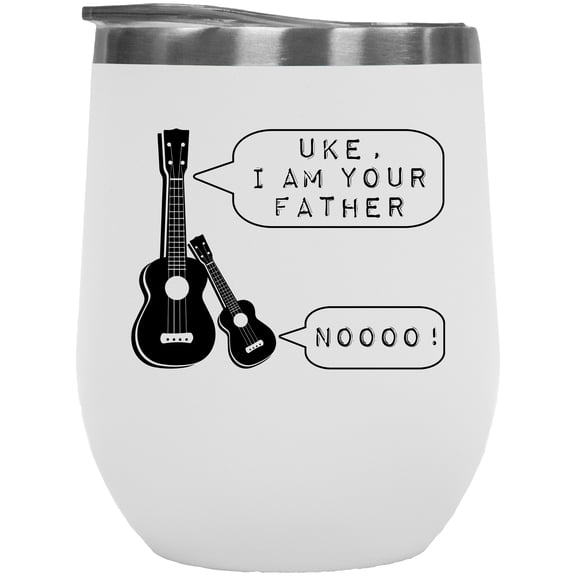 Uke, I'm Your Father, Noooo, Funny Guitar & Ukulele Conversation, White 12oz Wine Tumbler